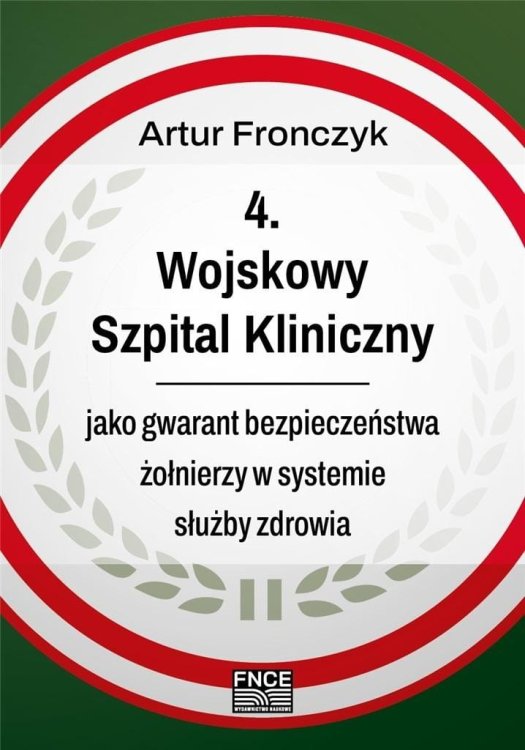 Wojskowy Szpital Kliniczny jako gwarant..