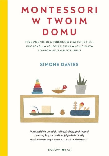 Montessori w twoim domu. Przewodnik dla rodziców..