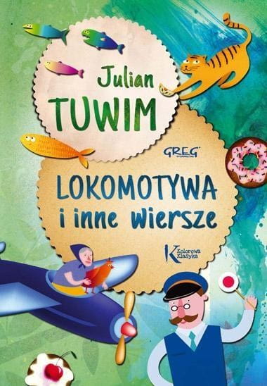 Lokomotywa i inne wiersze. Tuwim KOLOR Br GREG