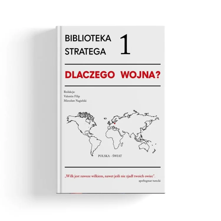 Biblioteka Stratega T.1 Dlaczego wojna?
