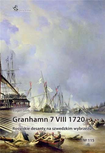 Granhamn 7 VIII 1720. Rosyjskie desanty..
