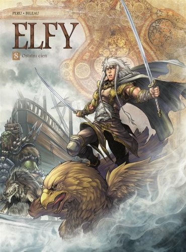 Świat Akwilonu. Elfy T.8 Ostatni Cień