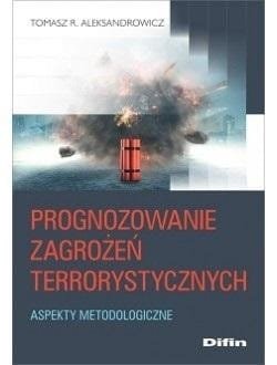 Prognozowanie zagrożeń terrorystycznych. Aspekty m