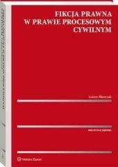 Fikcja prawna w prawie procesowym cywilnym