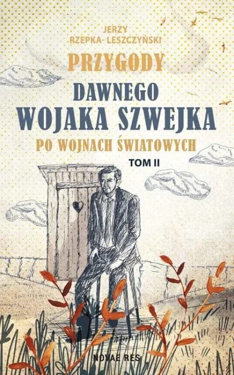 Przygody dawnego Wojaka Szwejka po wojnach... T.2
