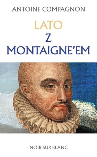 Lato z Montaigne'em