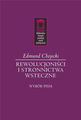 Rewolucjoniści i stronnictwa wsteczne