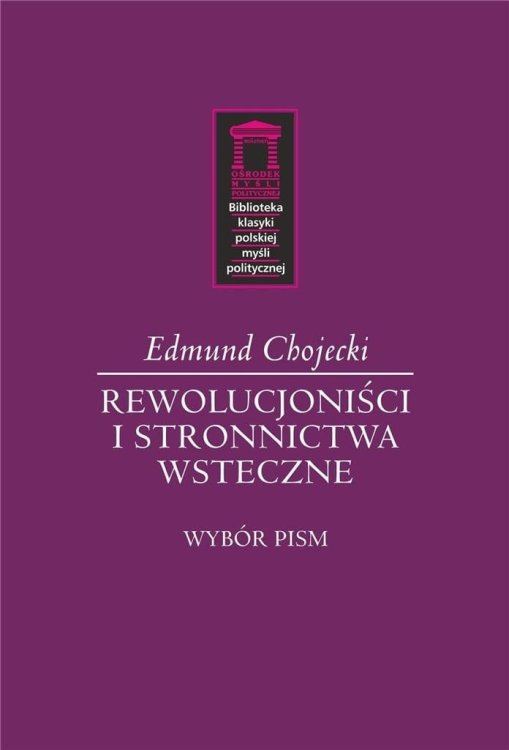 Rewolucjoniści i stronnictwa wsteczne