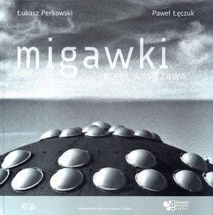 Migawki. Obiekt Warszawa