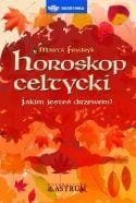 Horoskop celtycki. Jakim jesteś drzewem?