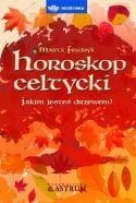 Horoskop celtycki. Jakim jesteś drzewem?