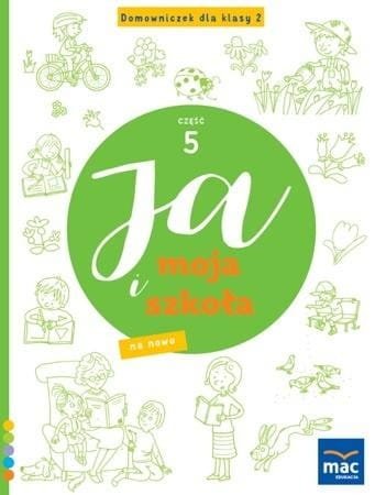 Ja i Moja Szkoła na nowo. Domowniczek SP 2 cz.5