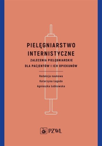 Pielęgniarstwo internistyczne. Zalecenia...