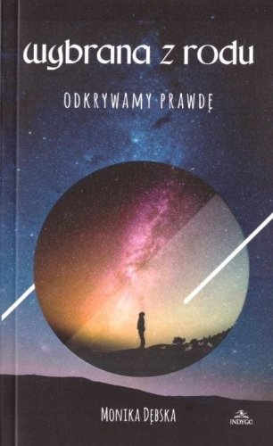 Wybrana z rodu. Odkrywamy prawdę