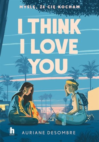 I think I love you