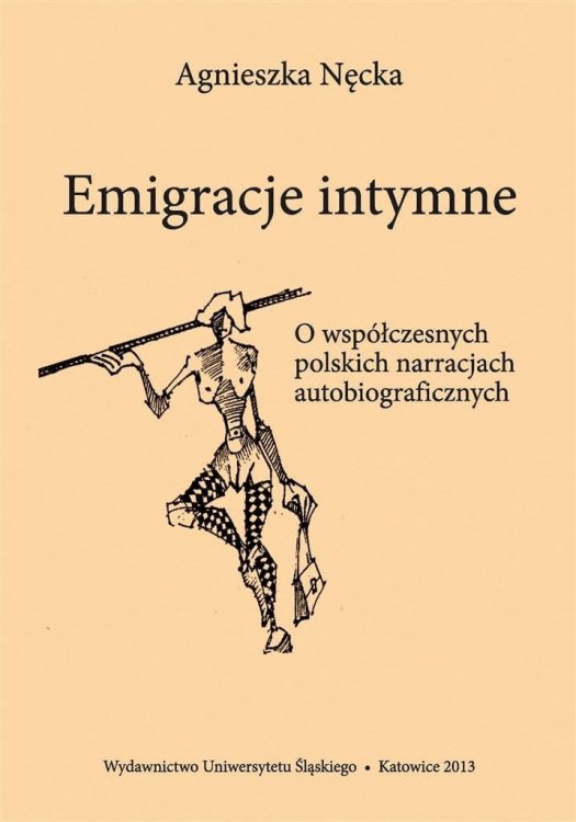 Emigracje intymne. O współczesnych polskich ...
