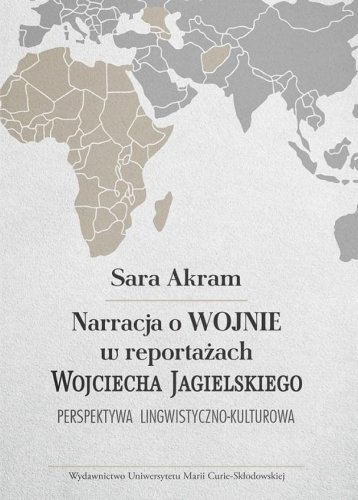 Narracja o WOJNIE w reportażach Wojciecha...