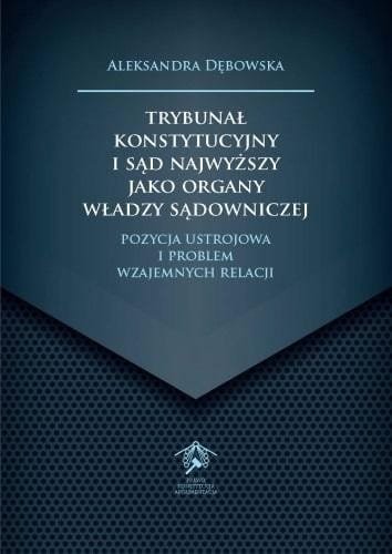 Trybunał Konstytucyjny i Sąd Najwyższy jako...