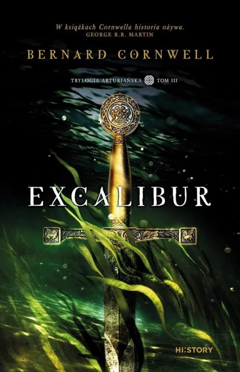 Trylogia arturiańska T.3 Excalibur