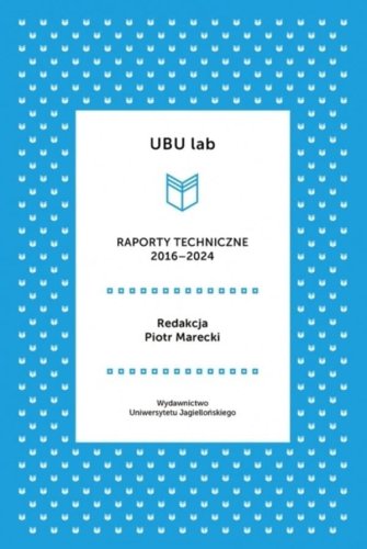UBU lab. Raporty techniczne 2016-2024