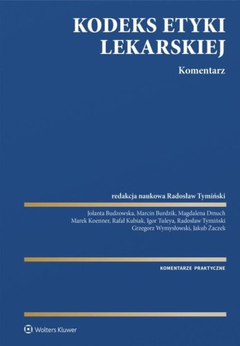 Kodeks Etyki Lekarskiej. Komentarz