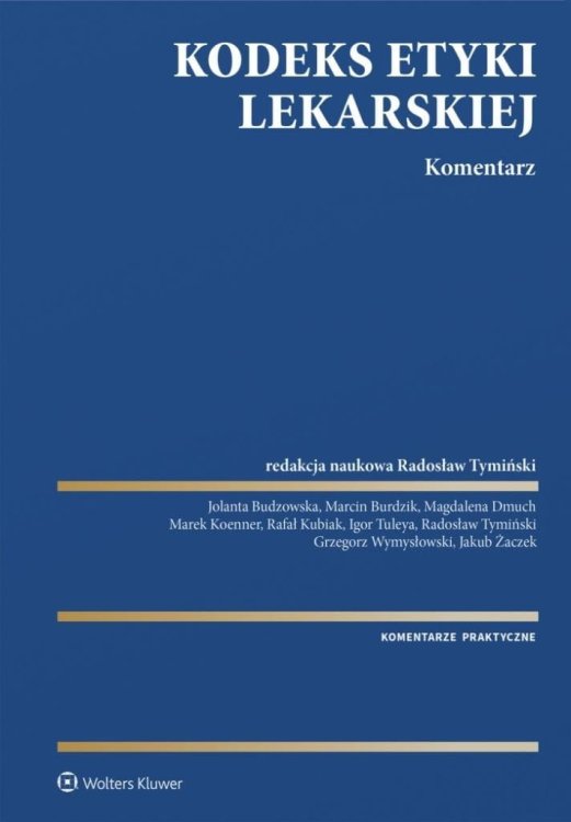 Kodeks Etyki Lekarskiej. Komentarz