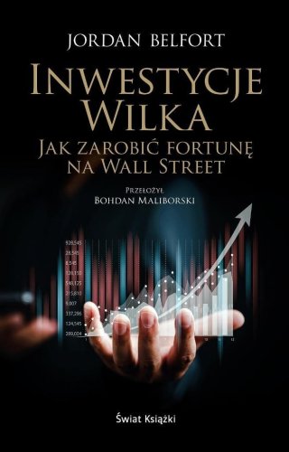 Inwestycje Wilka. Jak zarobić fortunę na Wall...