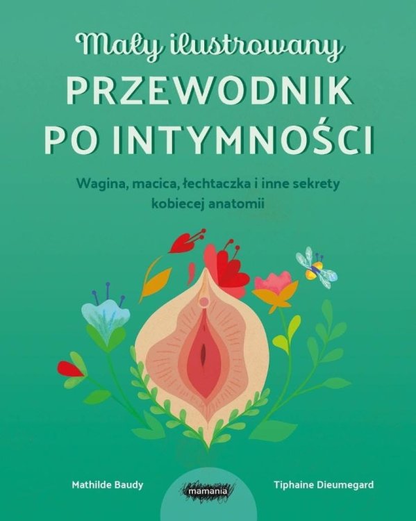 Mały ilustrowany przewodnik po intymności