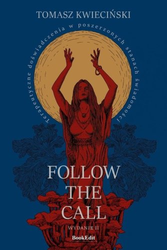 Follow the call. Terapeutyczne doświadczenia.. w.2