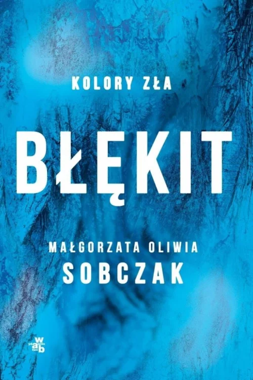 Kolory zła T.5 Błękit