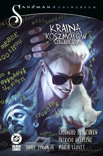Sandman Uniwersum T.2 Kraina koszmarów Szklany dom