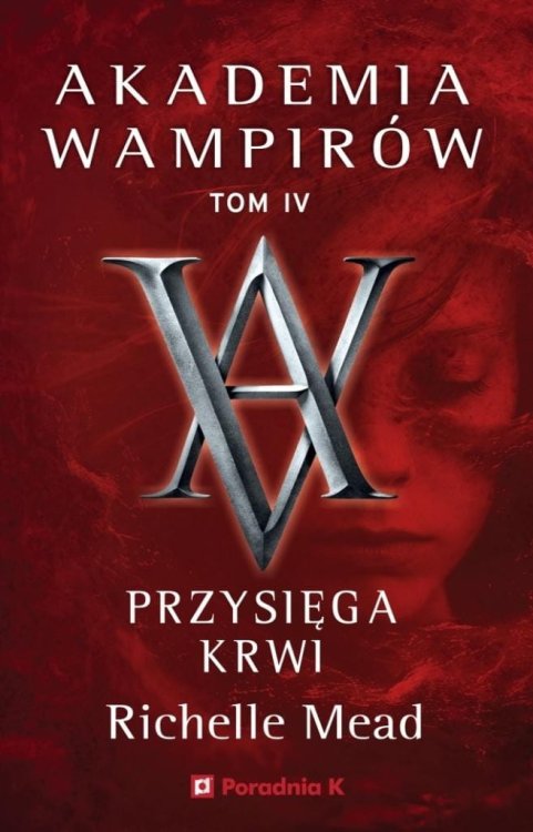 Akademia wampirów T.4 Przysięga krwi