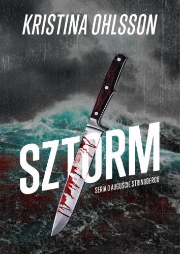 Seria o Auguście Strinbergu T.1 Sztorm