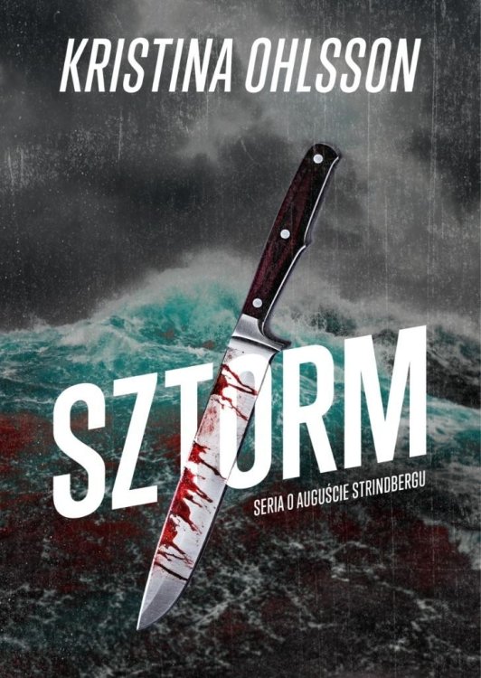 Seria o Auguście Strinbergu T.1 Sztorm