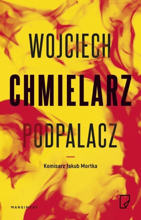 Jakub Mortka T.1 Podpalacz