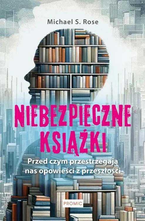 Niebezpieczne książki. Przed czym ostrzegają...