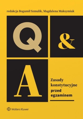 Zasady konstytucyjne. Przed egzaminem