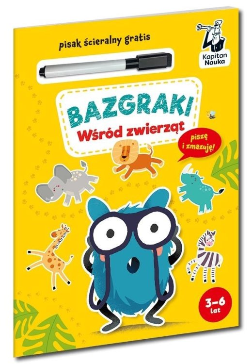 Kapitan Nauka. Bazgraki. Wśród zwierząt