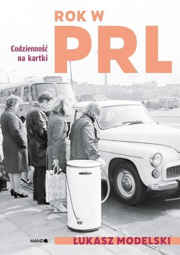 Rok w PRL. Codzienność na kartki