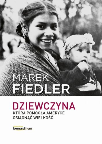 Dziewczyna, która pomogła Ameryce osiągnąć...