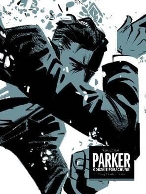 Parker. Gorzkie porachunki