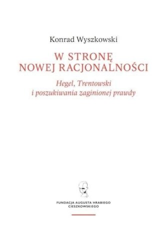 W stronę nowej racjonalności. Hegel...