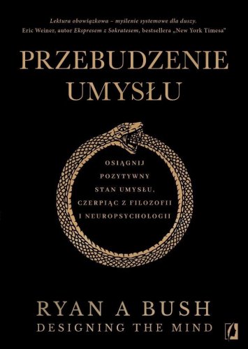 Przebudzenie umysłu. Osiągnij pozytywny stan...