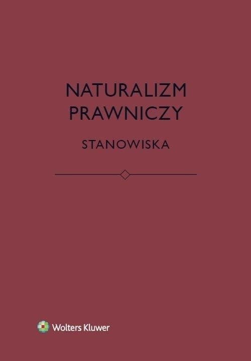Naturalizm prawniczy. Stanowiska