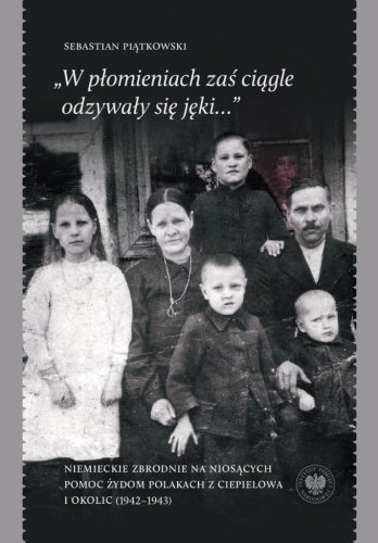 W płomieniach zaś ciągle odzywały się jęki...