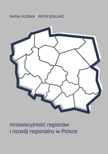 Innowacyjność regionów i rozwój regionalny...