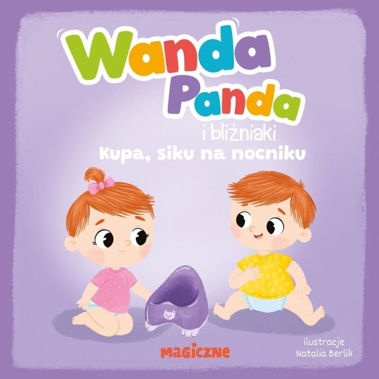 Wanda Panda i bliźniaki. Kupa, siku na nocniku!