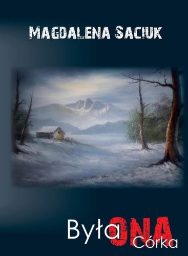 Była Ona. Córka