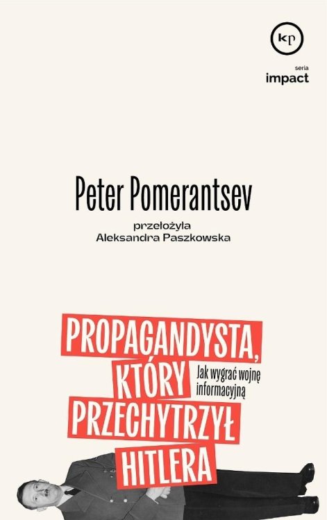 Propagandysta, który przechytrzył Hitlera