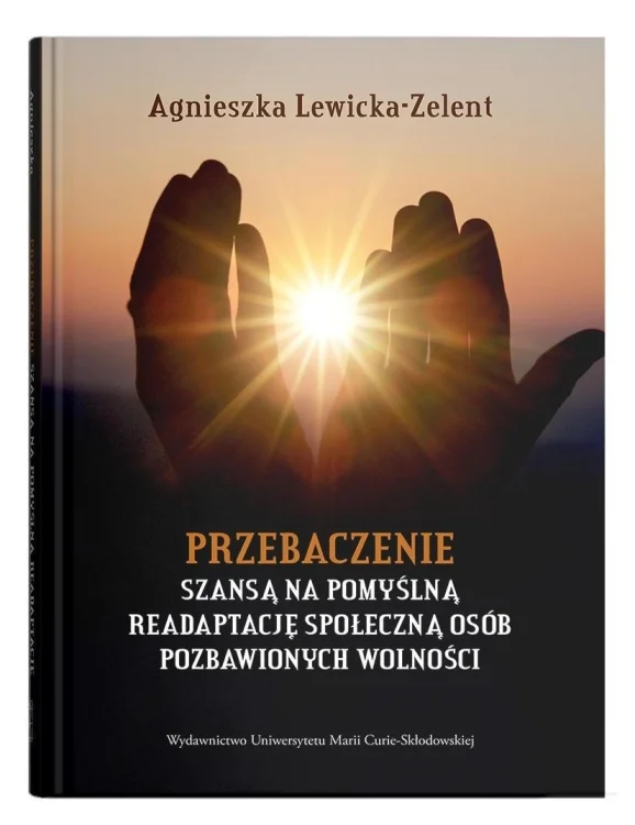Przebaczenie szansą na pomyślną readaptację...